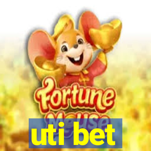 uti bet
